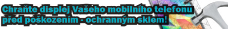 Ochrann skla pro mobily